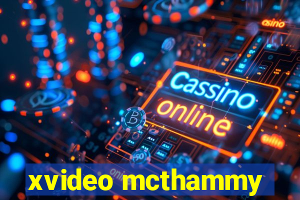 xvideo mcthammy